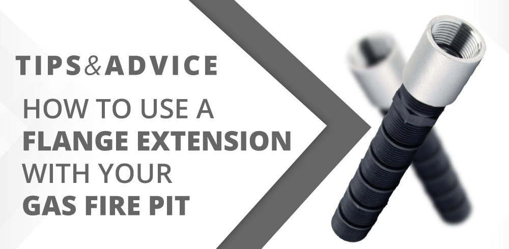 How to Use a Flange Extension with Your Gas Fire Pit