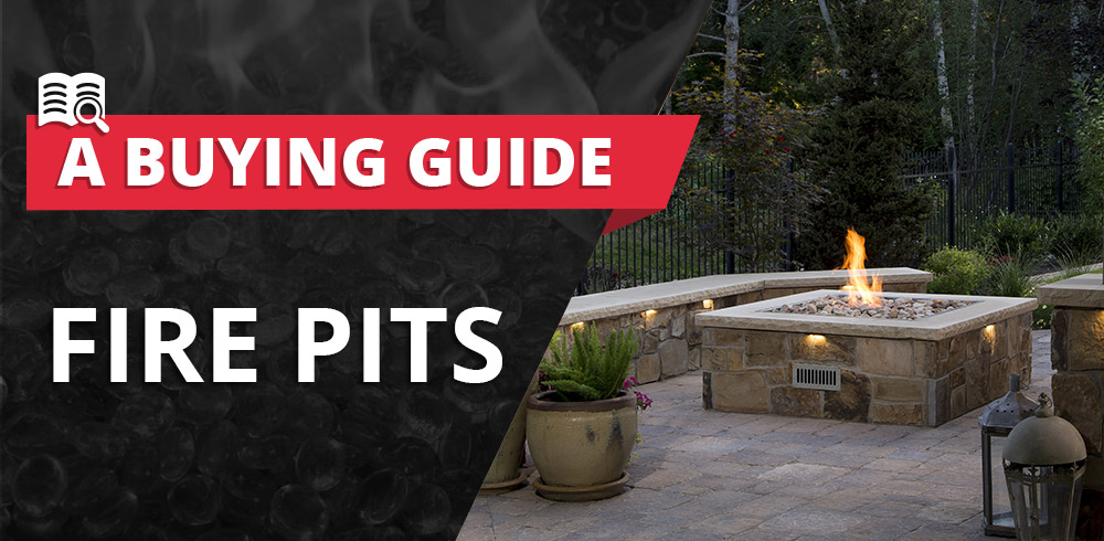 Fire Pit Buying Guide