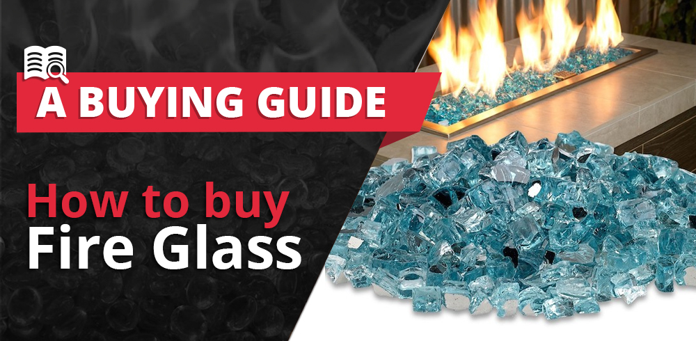 How to Buy Fire Glass
