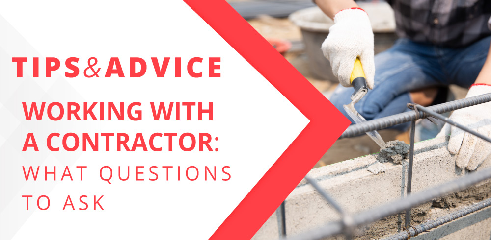 What Questions to Ask When Working with a Contractor